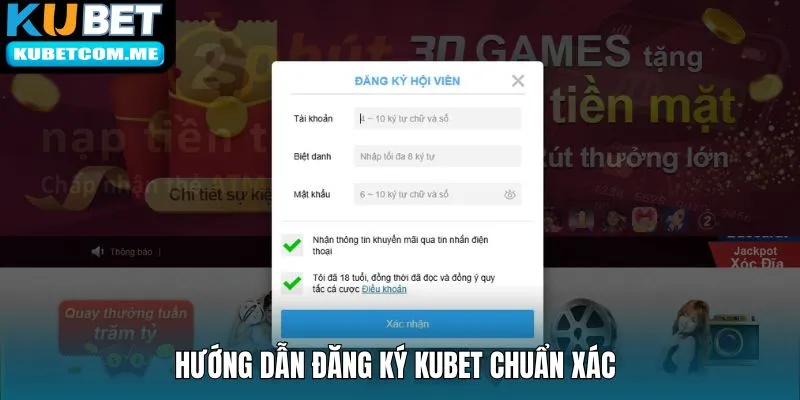 Chỉ dẫn về cách đăng ký Kubet chuẩn, an toàn