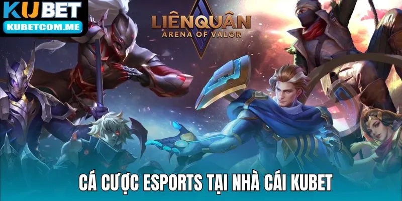 Trải nghiệm Esport với nhiều loại kèo hấp dẫn